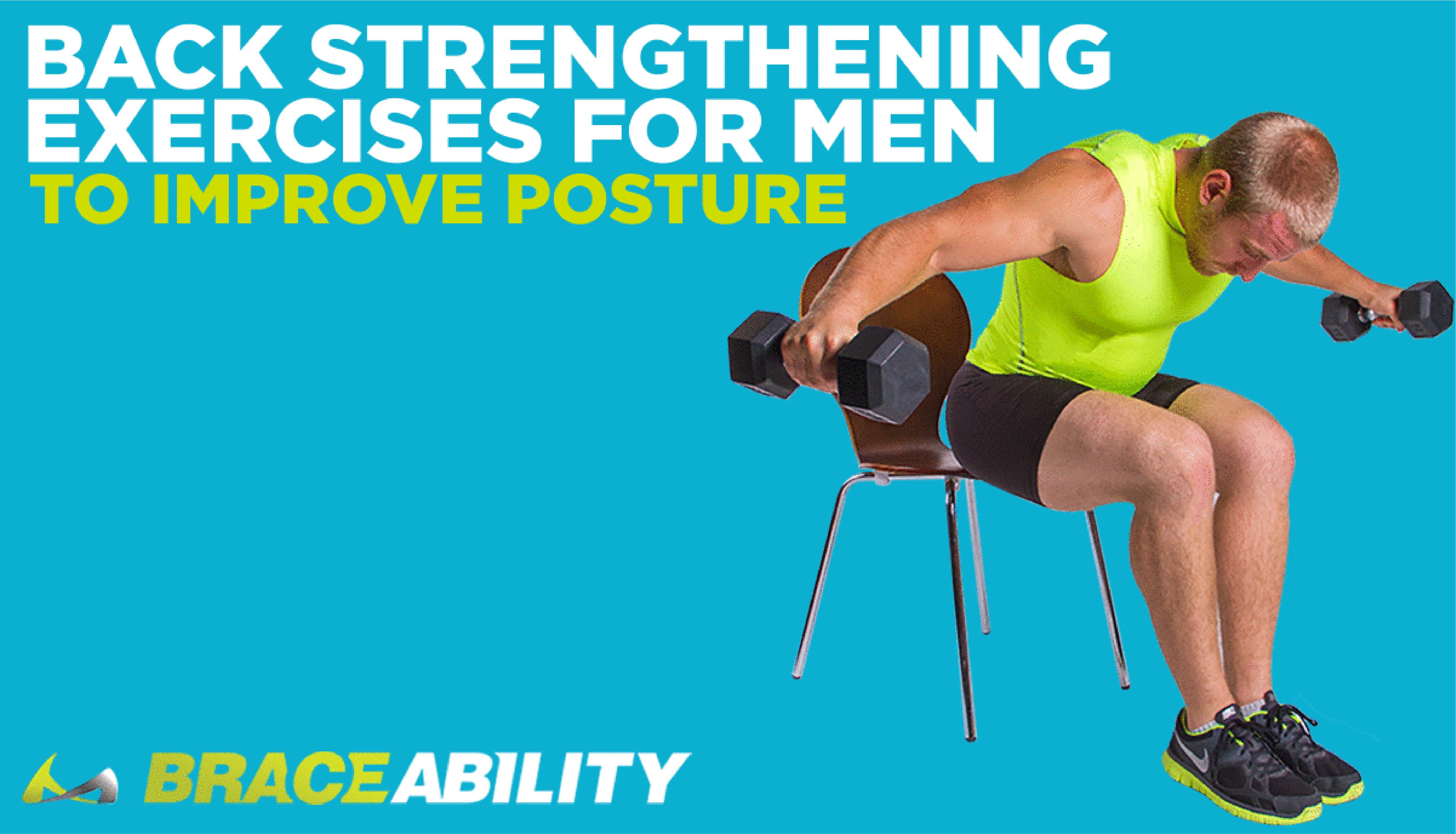 https://www.braceability.com/cdn/shop/articles/back-exercises-for-men-to-improve-posture_5005x.png?v=1527529724