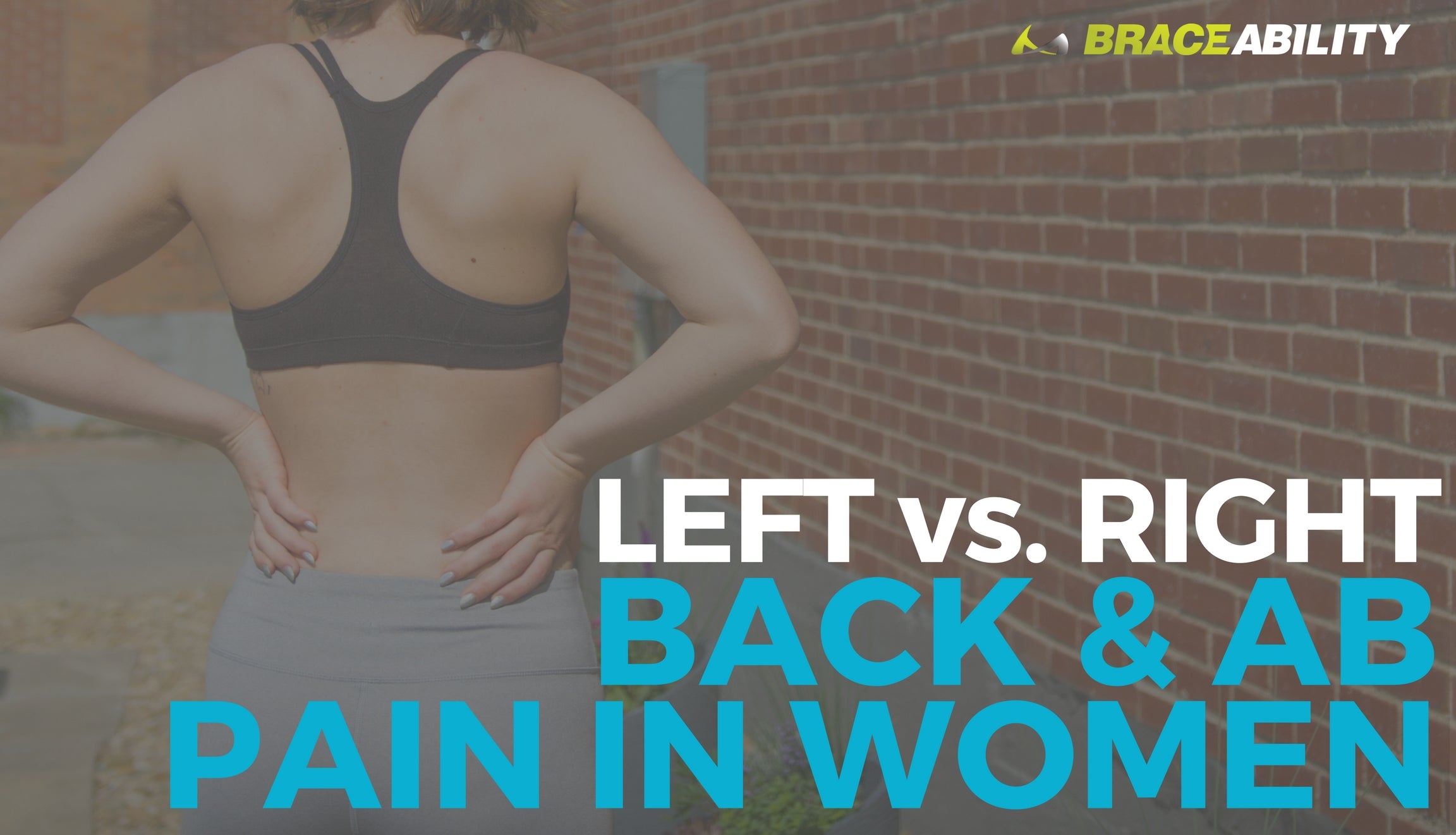 https://www.braceability.com/cdn/shop/articles/left-vs-right-back-pain-in-women_2304x.jpg?v=1525793653