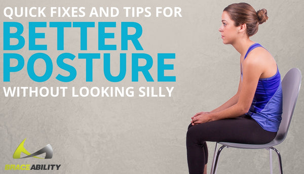 Quick Fixes & Tips for Perfect Posture Without Looking Silly